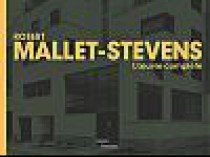 Redécouvrir Robert Mallet-Stevens (1886-1945)