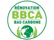 Lancement d'un label BBCA pour la rénovation bas ...