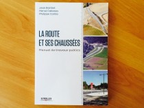 La route et ses chaussées, manuel de travaux ...