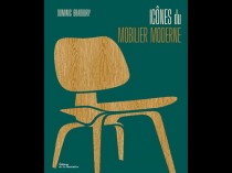 Icônes du mobilier moderne, un ouvrage de ...