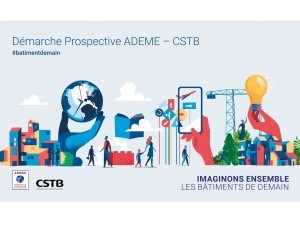 Bâtiments de demain : l'Ademe et le CSTB proposent quatre scénarios prospectifs
