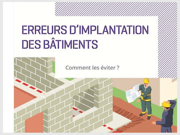 Plaquette AQC : erreurs d'implantations des bâtiments, comment les éviter ? 