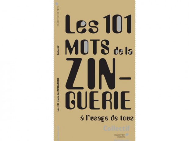 101 mots de la Zinguerie