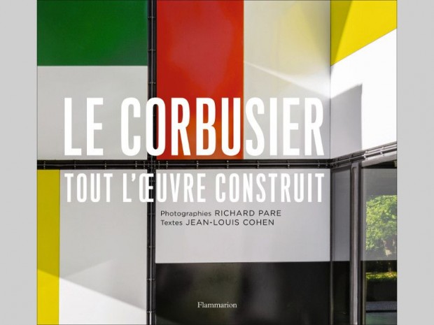 Le Corbusier, Tout l'Oeuvre Construit