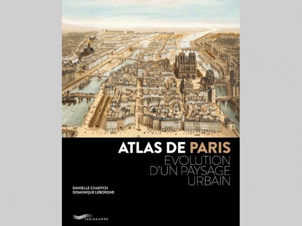 Atlas de Paris, évoution d'un paysage urbain