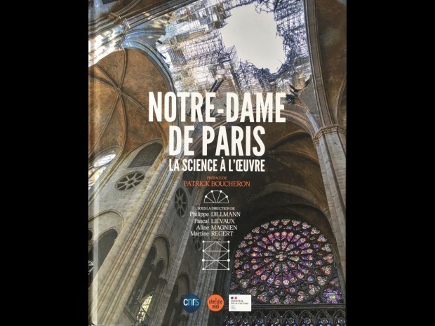 Notre-Dame de Paris, la science à l'&oelig;uvre