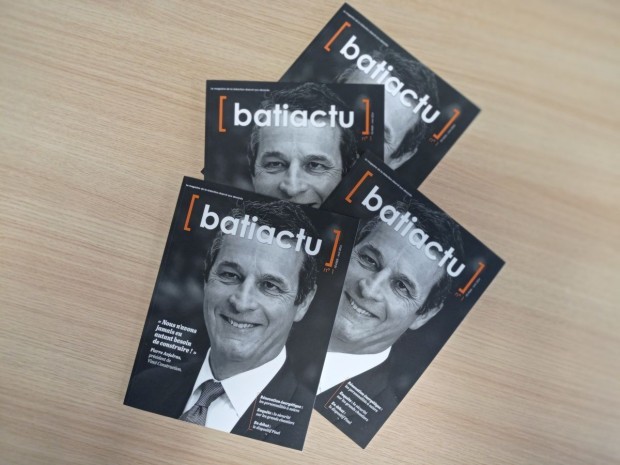 Le Magazine de la rédaction de Batiactu
