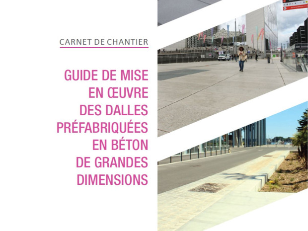 Guide de mise en &oelig;uvre des dalles préfabriquées en béton de grandes dimensions.